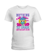 Blonde girl 1st grade Nothing Stop Ladies T-Shirt thumbnail