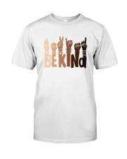 Be Kind Raise Hand Classic T-Shirt front