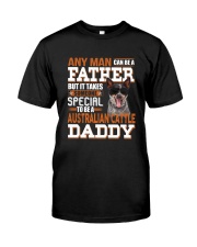 Australian Cattle Someone special daddy Classic T-Shirt front