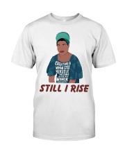Maya Angelou each time still I rise Classic T-Shirt thumbnail