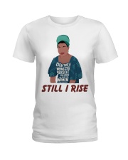 Maya Angelou each time still I rise Ladies T-Shirt thumbnail