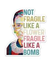 RBG not fragile sticker Sticker - Single (Vertical) front