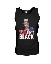 You ain't black Unisex Tank thumbnail