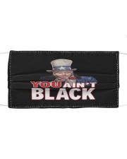 You ain't black Cloth face mask thumbnail