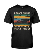 I Don't Snore Rat Rod Classic T-Shirt front