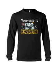 Kindergarten Promoted in quarantine Long Sleeve Tee thumbnail