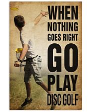 Disc Golf Nothing Goes Right 11x17 Poster front