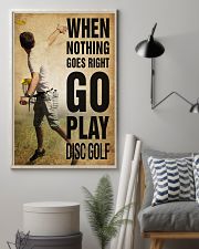 Disc Golf Nothing Goes Right 11x17 Poster lifestyle-poster-1