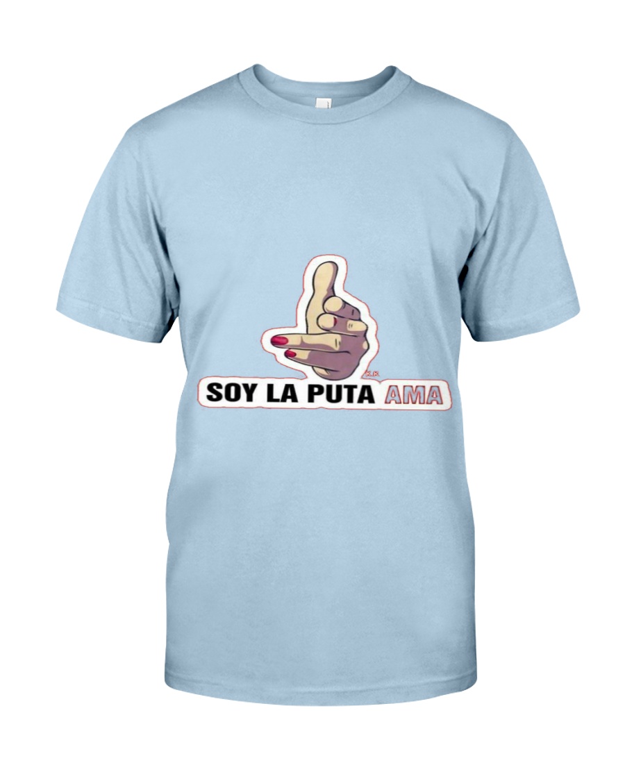 soy la puta ama La Casa De Papel Classic T-Shirt