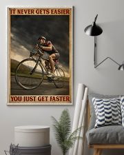 You Just Get Faster Cycling 16x24 Poster lifestyle-poster-1