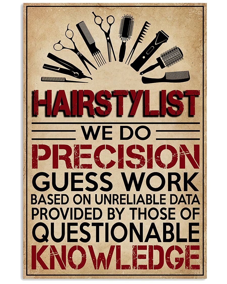 Hairstylist We Do Precision Guess Work 11x17 Poster