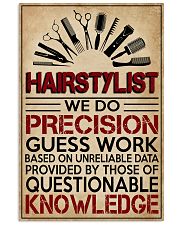 Hairstylist We Do Precision Guess Work 11x17 Poster front
