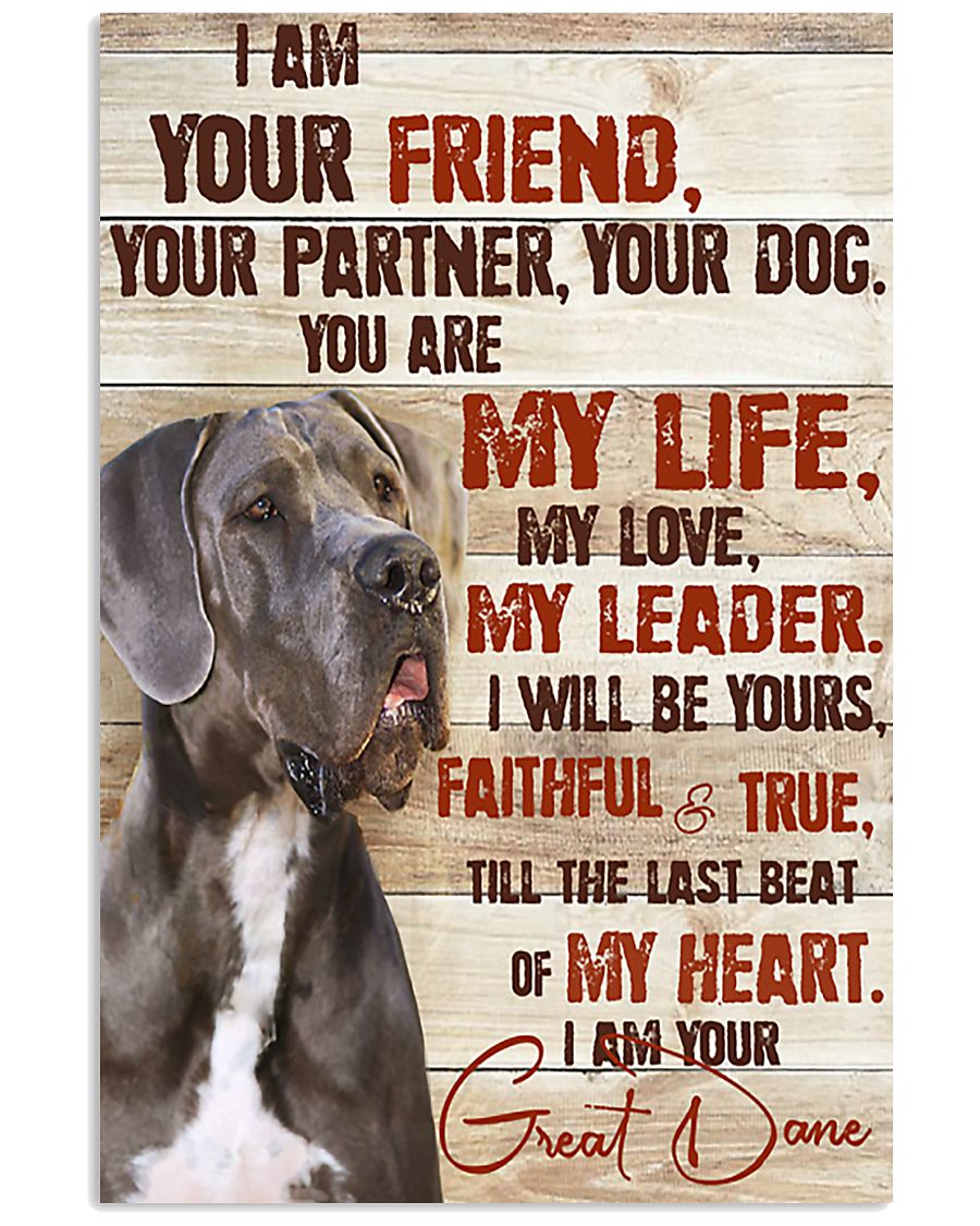 Great Dane I Am Your Friend 11x17 Poster