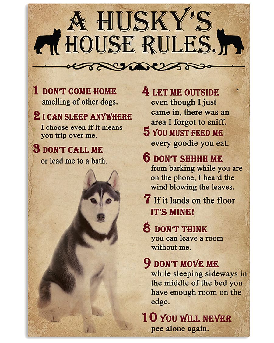 A Husky House Rules 11x17 Poster