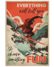 Choose Something Fun Skiing 16x24 Poster front