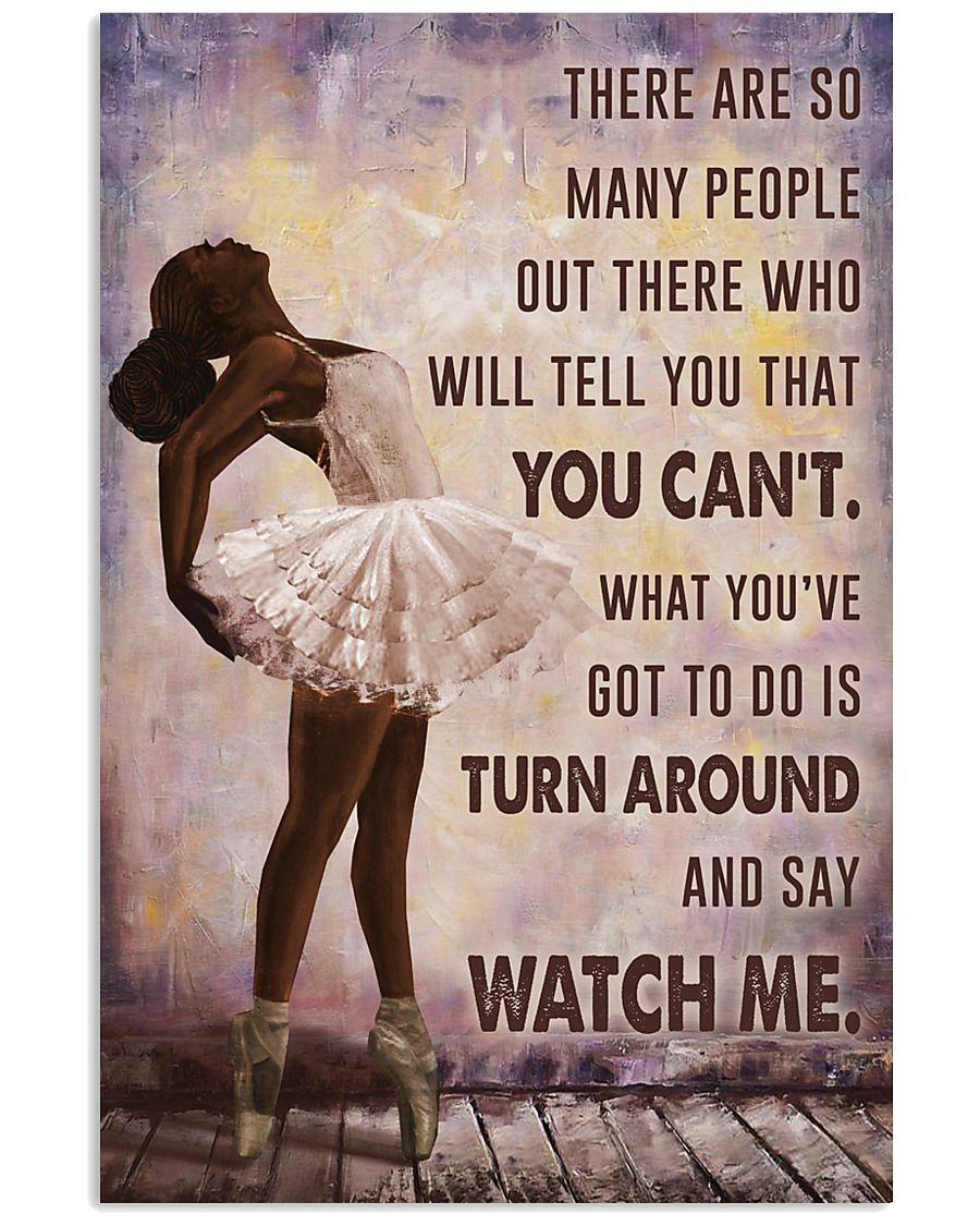 Watch Me Ballet Black Girl 11x17 Poster