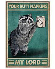 Your Butt Napkins My Lord Raccoon 16x24 Poster front