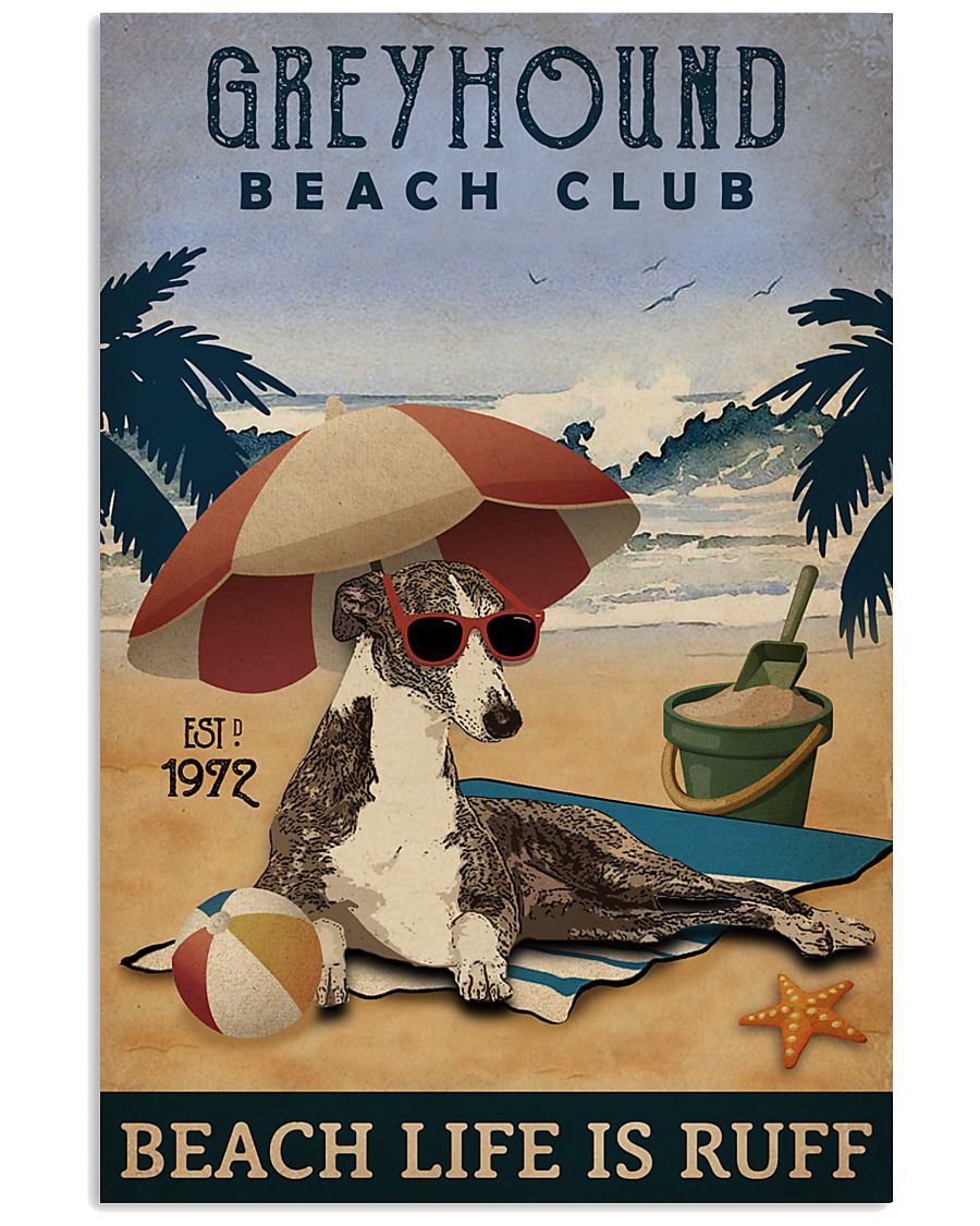 Vintage Beach Club Is Ruff Greyhound 11x17 Poster