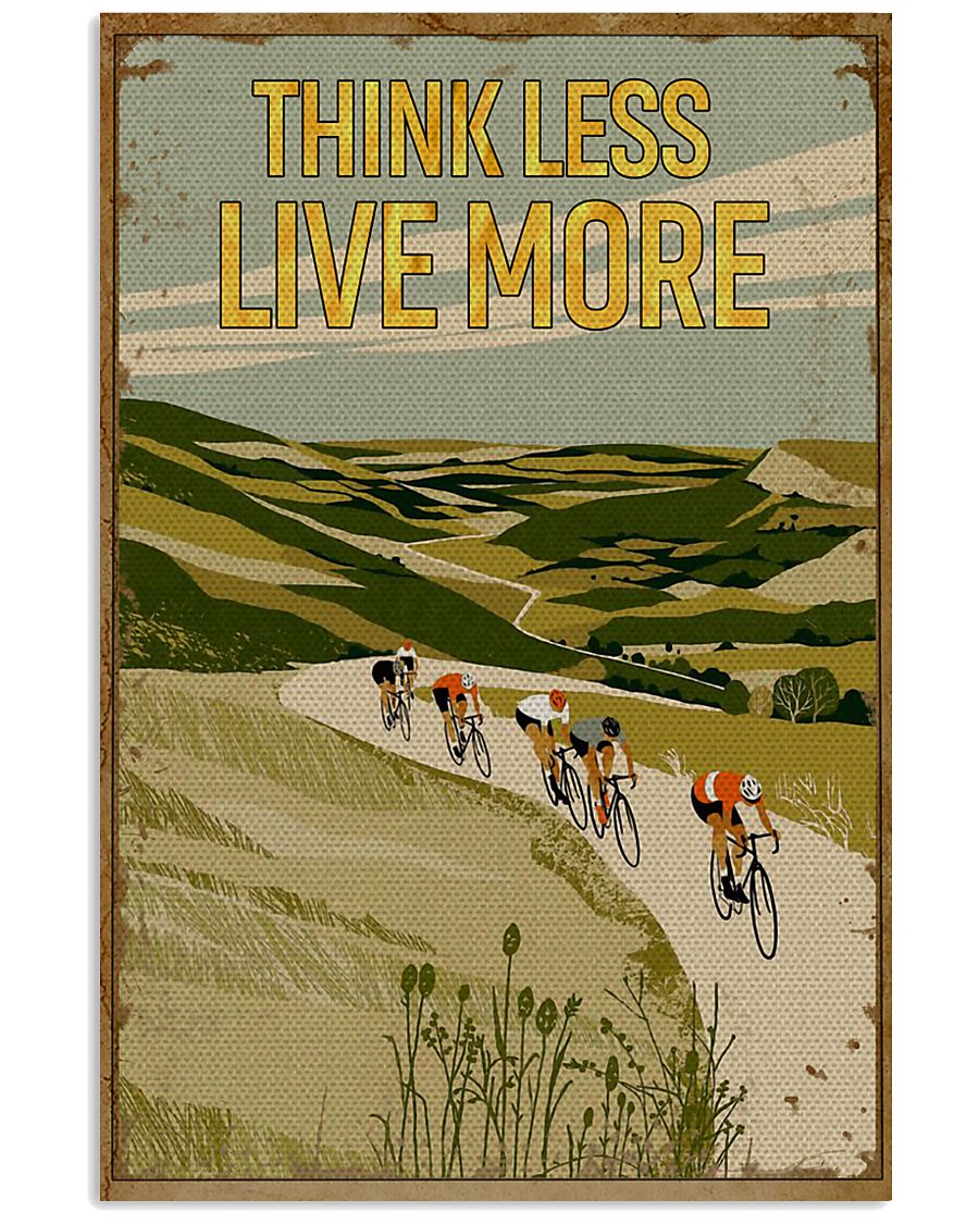 Think Less Live More Cycling 11x17 Poster