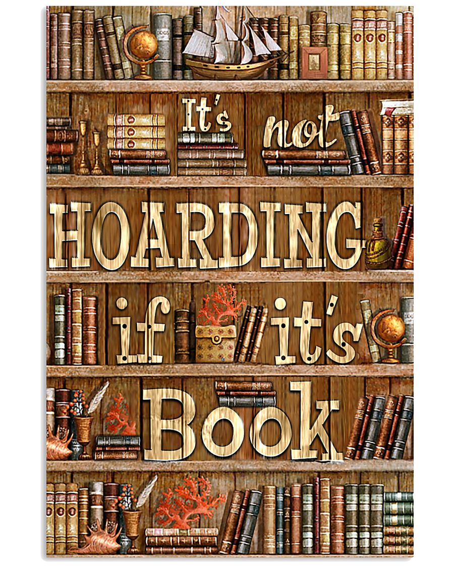 Not Hoarding If Books 11x17 Poster
