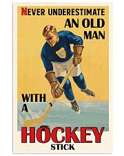 Never Underestimate An Old Man Hockey 16x24 Poster front