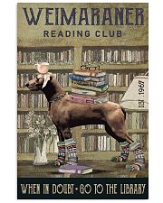 Reading Club When In Doubt Weimaraner 16x24 Poster front