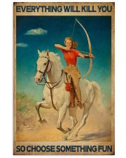 Archery Everything Will Kill You 16x24 Poster front