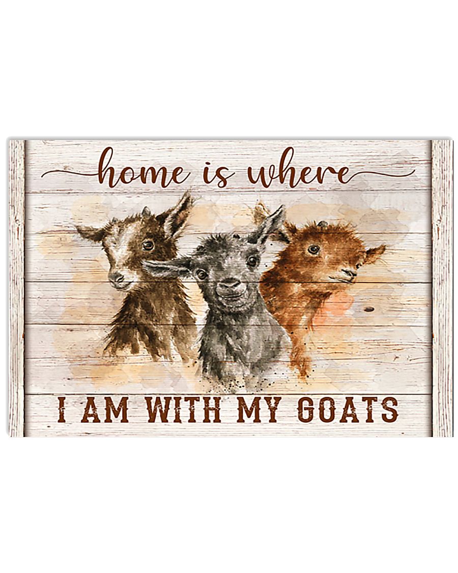 Goat Home Is Where I Am With My God 17x11 Poster