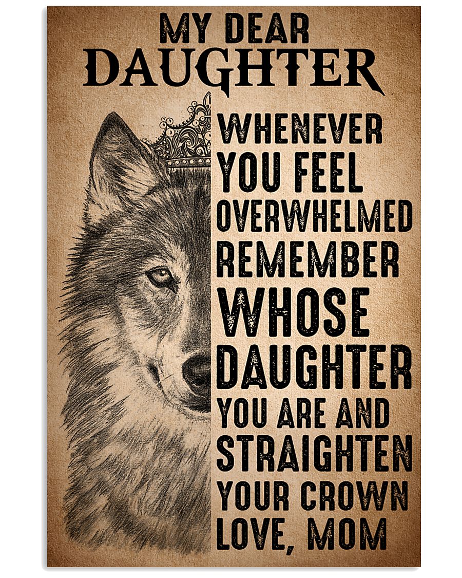 To Daughter Straighten Your Crown Wolf 11x17 Poster