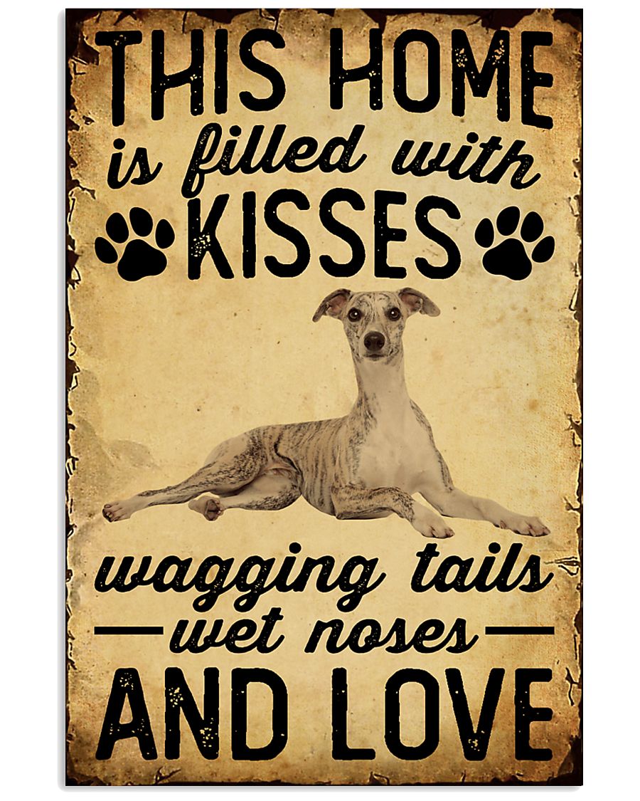 This Home Is Filled With Kisses Whippet 11x17 Poster
