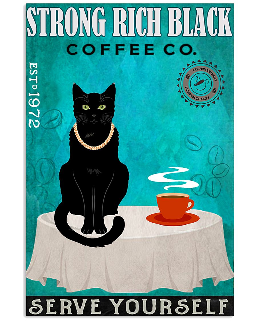 Strong Rich Black Cat Coffee 11x17 Poster