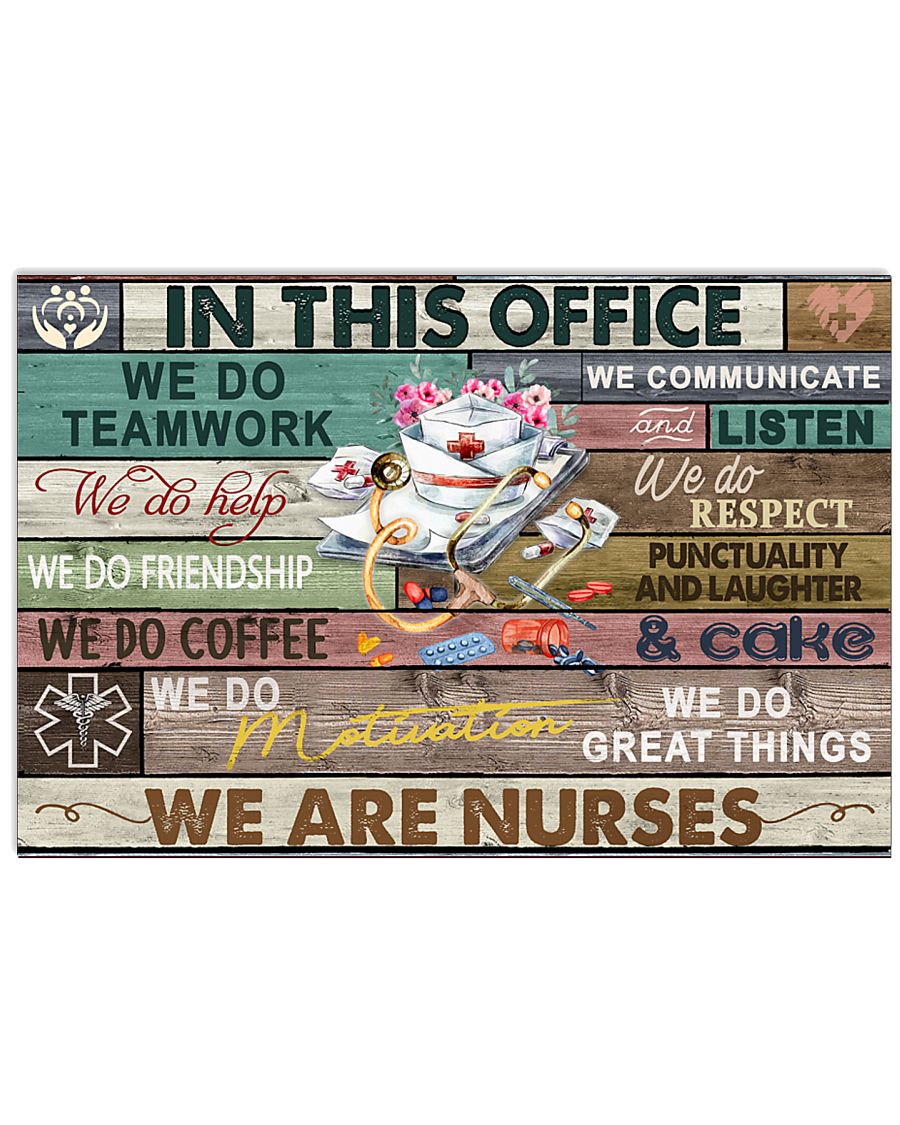 Nurse In This Office We Do Team Work 17x11 Poster