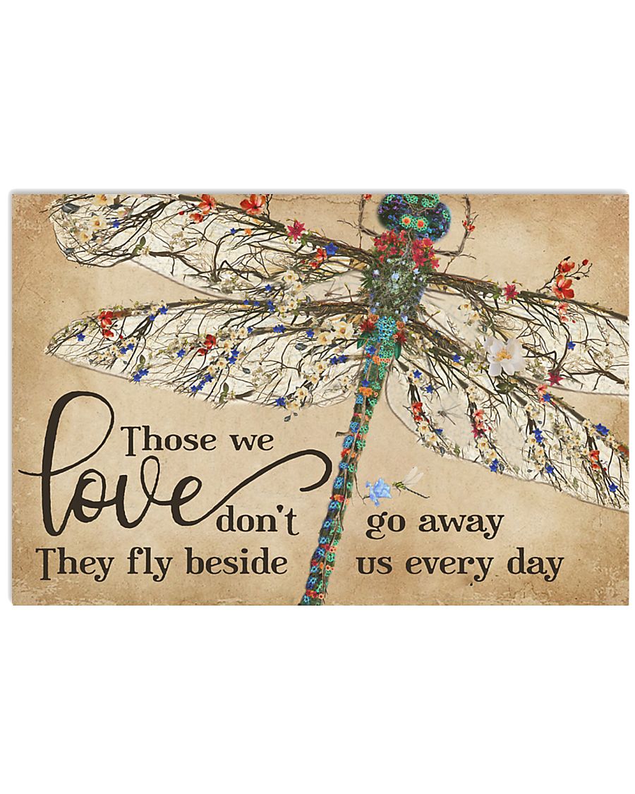 They Fly Beside Us Every Day Dragonfly 17x11 Poster