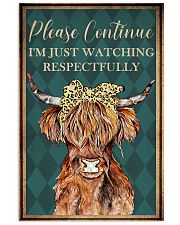 Please Continue I'm Just Watching Highland Cattle 16x24 Poster front