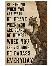 Be Strong When You Are Weak Dragon 11x17 Poster front
