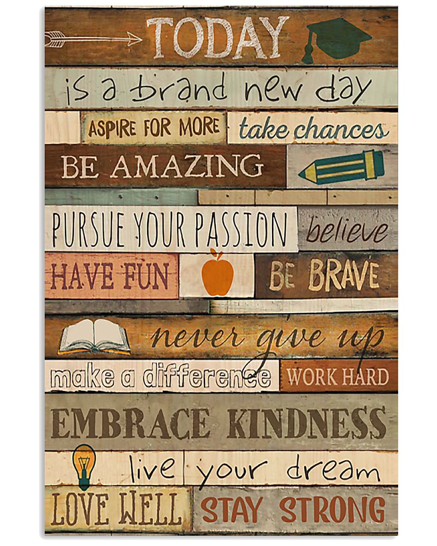 Teacher Today Is A New Brand Day 11x17 Poster