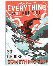 Choose Something Fun Skiing 16x24 Poster front