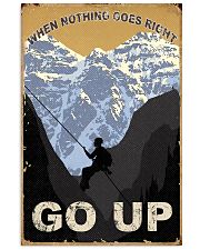 When Nothing Goes Right Go Up Climbing 11x17 Poster front