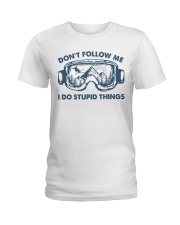 Don't Follow Me I Do Stupid Things Skiing Ladies T-Shirt tile