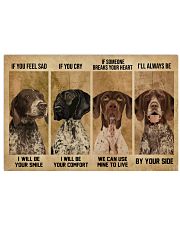 German Shorthaired Pointer If You Feel Sad 24x16 Poster front