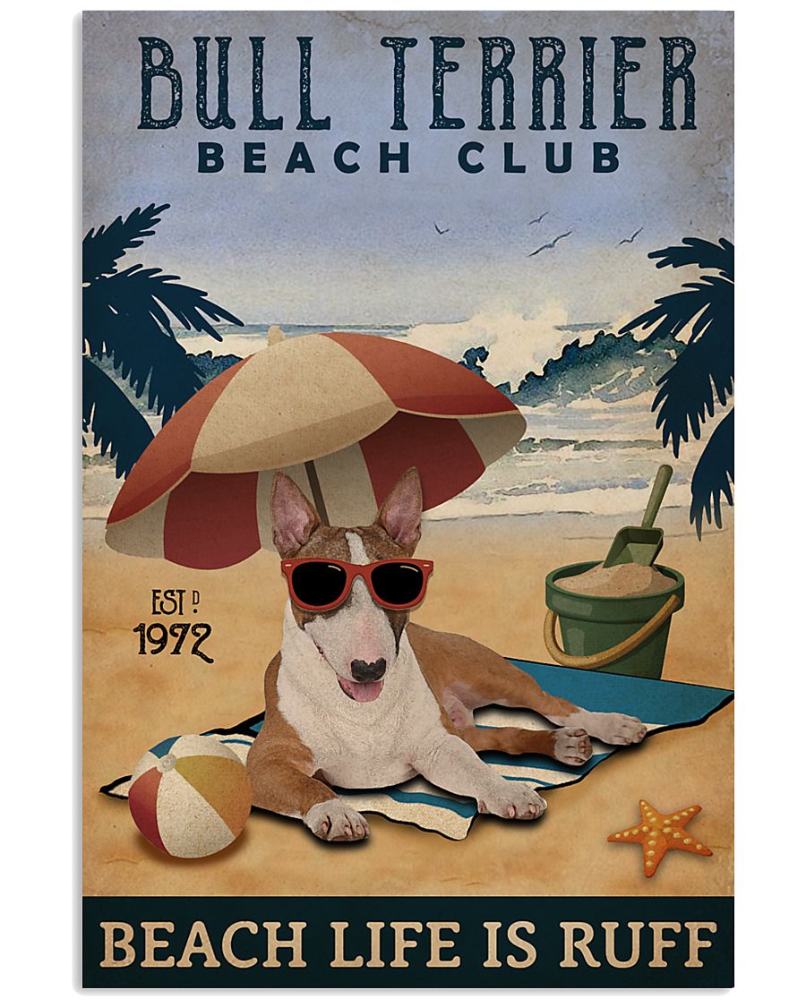 Vintage Beach Club Is Ruff Bull Terrier 11x17 Poster