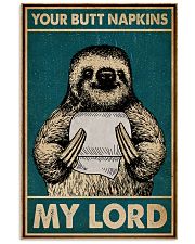 Your Butt Napkins My Lord Sloth 16x24 Poster front