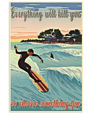 Choose Something Fun Surfing 16x24 Poster front