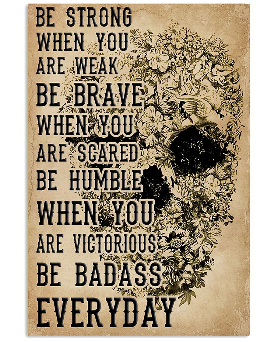 Be Strong When You Are Week Skull Kraft Paper 11x17 Poster