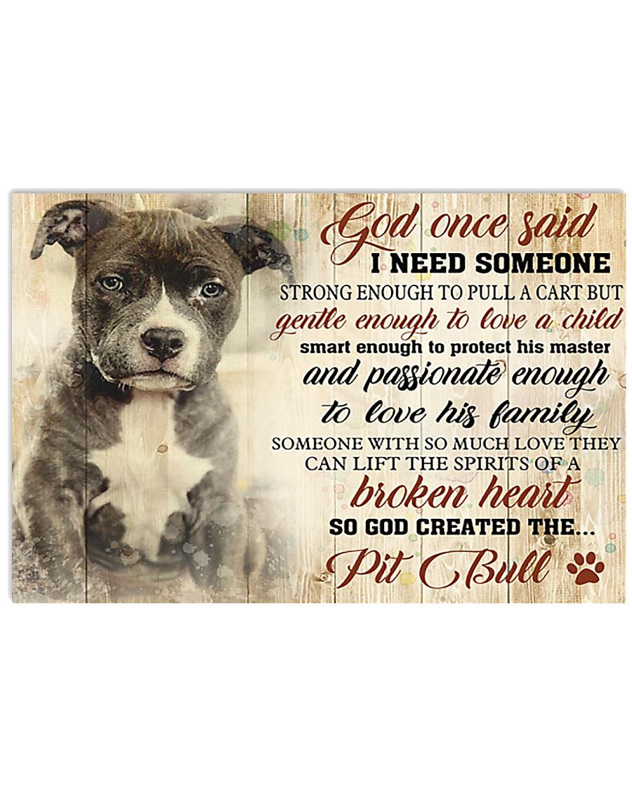 God One Said I Need Some One Pit Bull 17x11 Poster