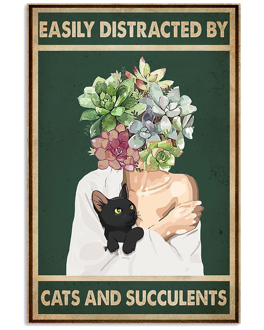 Easily Distracted By Cat And Succulents 11x17 Poster
