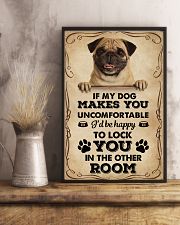 If My Dog Makes You Uncomfortable Pug 11x17 Poster lifestyle-poster-3