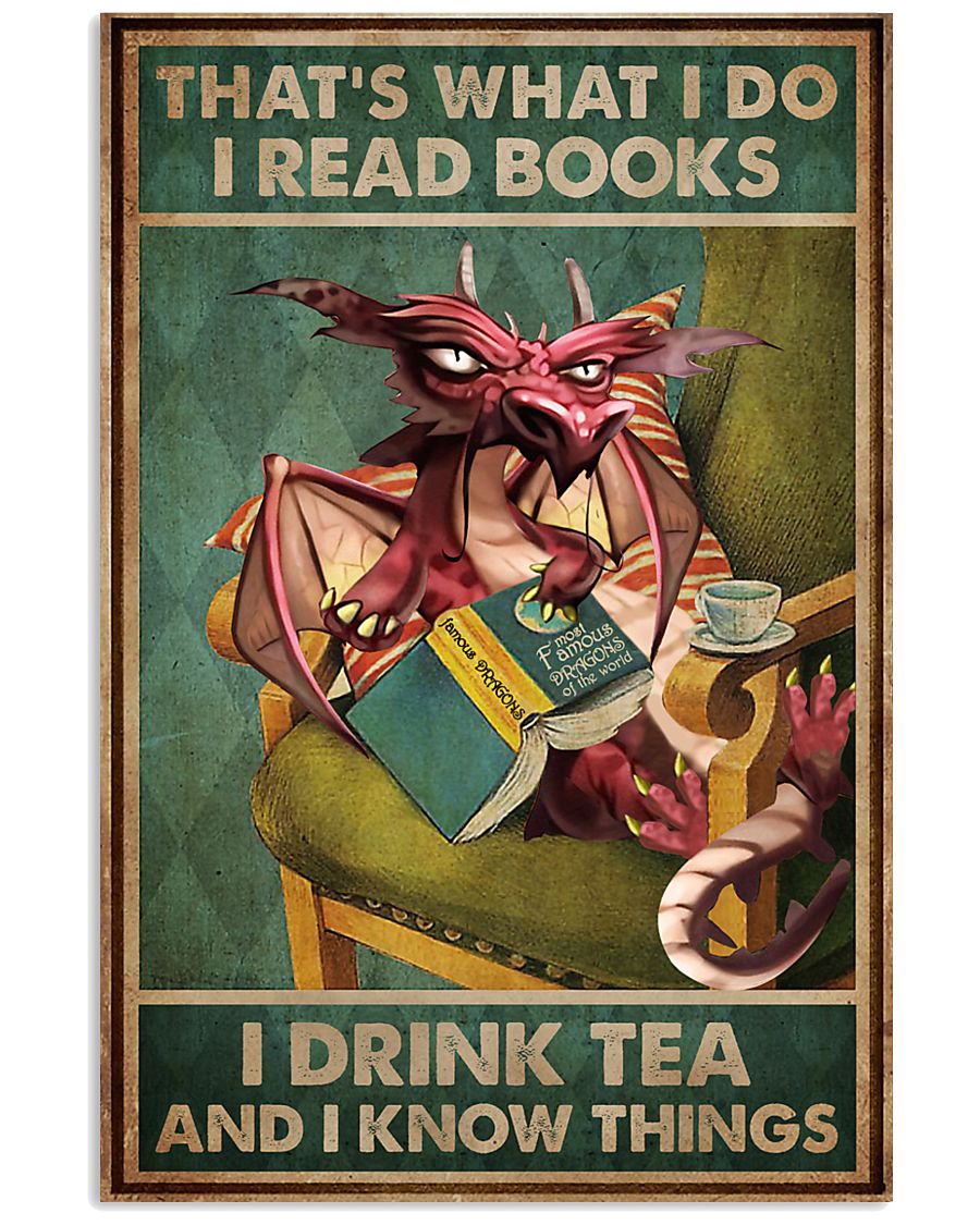 Read Books And Drink Tea Dragon 16x24 Poster