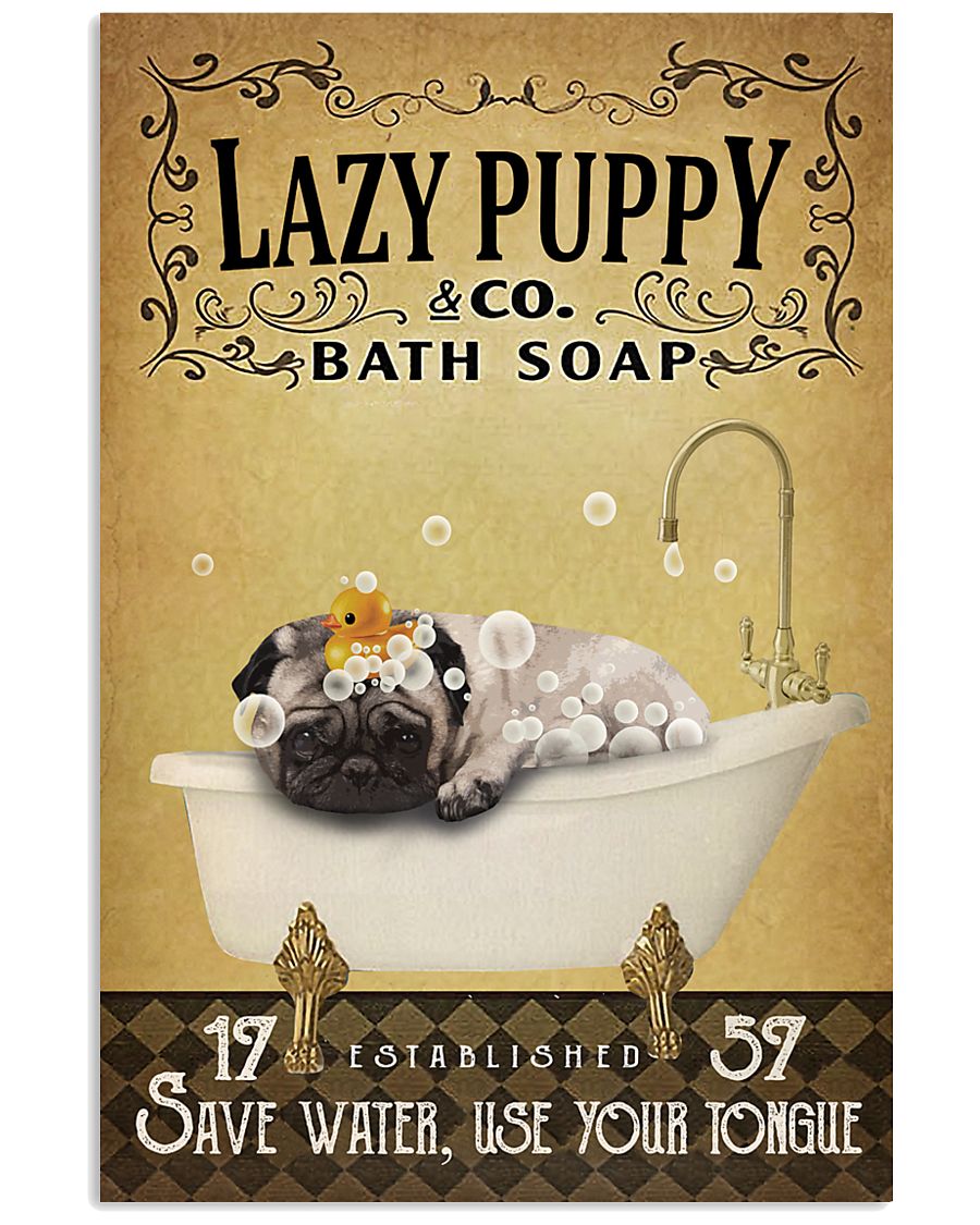 Yellow Bath Soap Pug 11x17 Poster