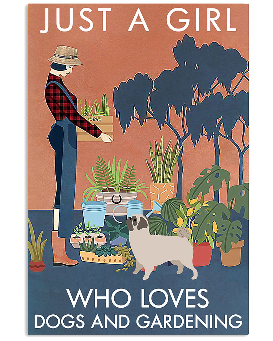 Vintage Just A Girl Loves Gardening And Pug 11x17 Poster